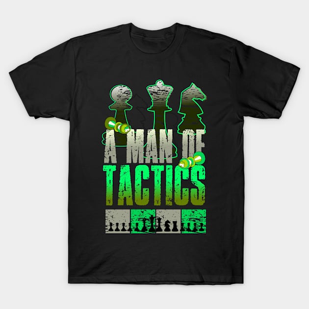 A man of tactics T-Shirt by Mayathebeezzz